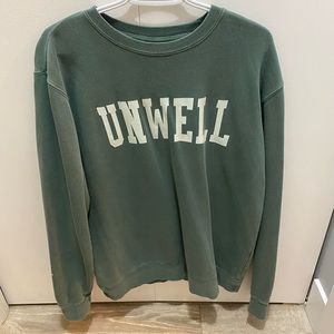 ‘UNWELL’ call her daddy crewneck - medium
